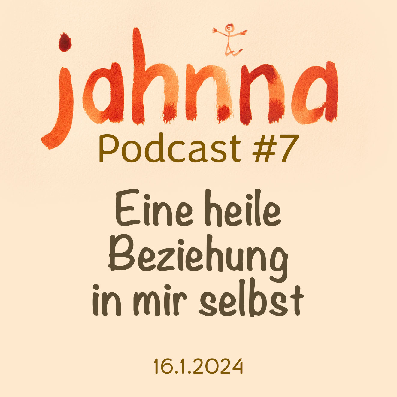 Podcast 7 – Heile Beziehung in mir selbst