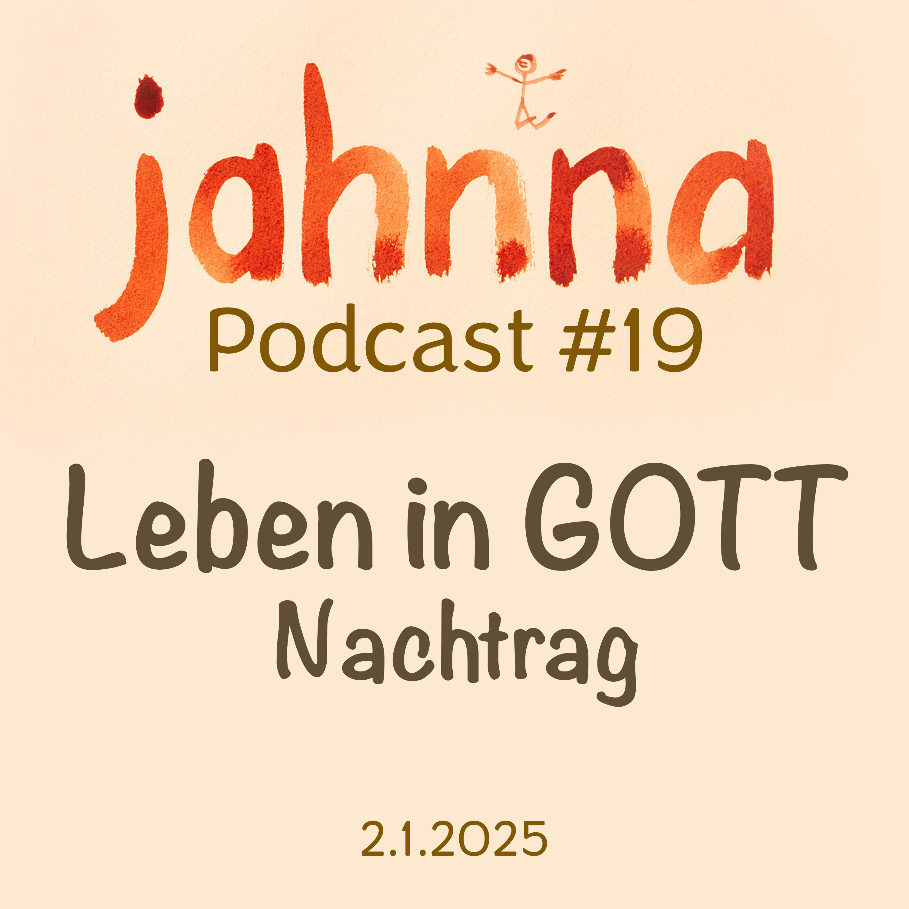jahnna Podcast 19 - Leben in GOTT Nachtrag episode artwork